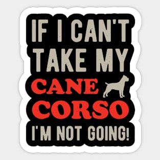 Funny Cane Corso Dog Lover Gift Sticker